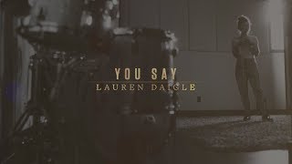 Lauren Daigle  You Say Lyric Video [upl. by Ynaitirb]