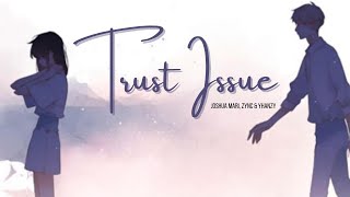 Trust Issues  Joshua Mari Zync amp Yhanzy Lyric Video  Prod by Clinxy Beats [upl. by Anaeel]