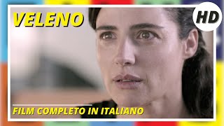 Veleno  HD  Drammatico  Film Completo in Italiano [upl. by Oijile]