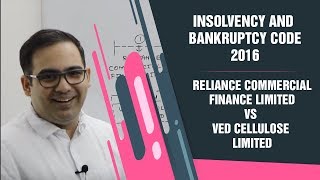 Insolvency and Bankruptcy Code 2016  Reliance Commercial Finance Limited Vs Ved Cellulose Limited [upl. by Courtund]