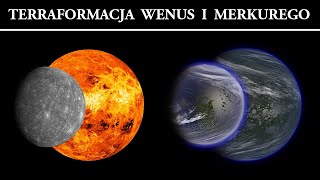 Terraformacja Wenus i Merkurego  jak tego dokonać [upl. by Akirdnas867]