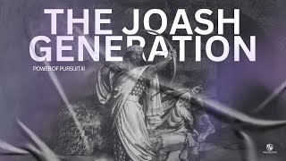 Kingdom School The Power of Pursuit III  The Joash Generation [upl. by Hakon]