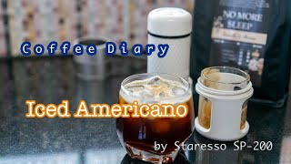 Coffee Diary  Iced Americano By Staresso SP200 [upl. by Brandise]