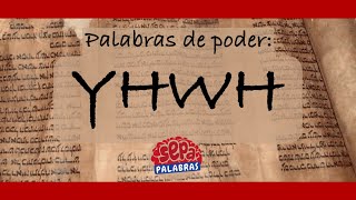 YHWH Palabras de Poder  SepaPalabras [upl. by Mihsah]