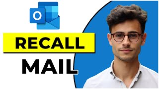 How to Recall Mail in Outlook Quick amp Easy [upl. by Herm]