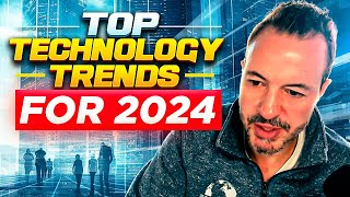 Top Technology Trends for 2024 [upl. by Mervin970]