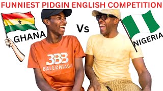 FUNNIEST PIDGIN ENGLISH COMPETITION😲 GHANA Vs NIGERIA [upl. by Bruckner]