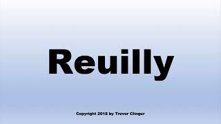 How To Pronounce Reuilly Wine [upl. by Taima246]