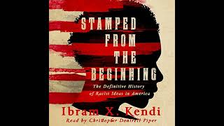 Stamped from the Beginning The Definitive History of Racist Ideas in America [upl. by Anihs]