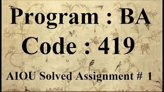 AIOU Code 419 Solved Assignment No 1 Autumn 2023  Baloch Academy [upl. by Hamlen]