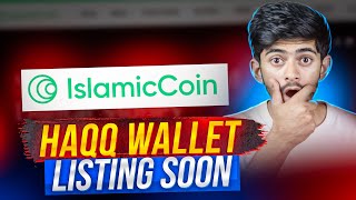 ISLM COIN X HAQQ WALLET  Billion Dollar Project Listing Soon [upl. by Nosam]