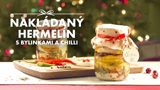 Nakládaný hermelín s bylinkami a chilli [upl. by Serrell737]