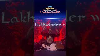 Lakhwinder wadali live Show Amb Himachal Pradesh youtubeshorts lakhwinderwadali live show yt [upl. by Dayle637]