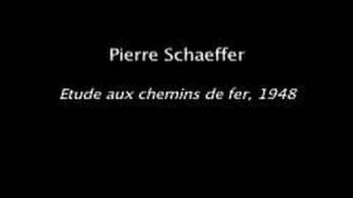 pierre schaeffer  quotetude aux chemins de ferquot [upl. by Mosa]