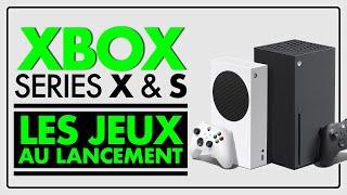 XBOX SERIES X  S  TOUS les JEUX XBOX disponibles AU LANCEMENT le 10 Novembre 💥 [upl. by Hebel]