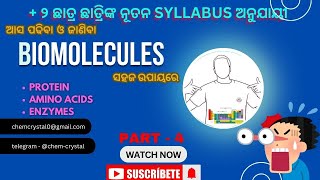 BIOMOLECULES PROTEINS AMINO ACIDS AND ENZYMES IN ODIA  CHSE  CBSE  NCERT  NEET amp JEE [upl. by Ainehta]