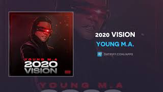 Young MA  2020 Vision AUDIO [upl. by Avraham159]