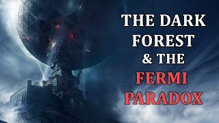 The Dark Forest amp The Fermi Paradox  Three Body Problem [upl. by Ocicnarf]