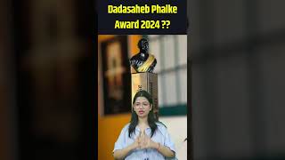 Dadasaheb Phalke Award 2024  Dada saheb phalke puraskar 2024  Priya Maam [upl. by Aerdnuahs394]