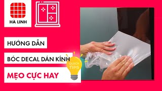 Cách bóc decal dán kính  lột giấy dán kính đơn giản [upl. by Eesdnil968]