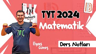 1 TYT Matematik  Temel İşlemler  İlyas GÜNEŞ 2024 [upl. by Eetsirhc]