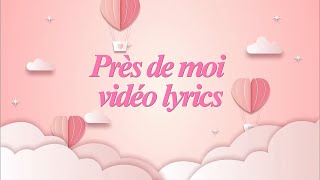 Lorie  Près de moi 2024 feat Leslie Medina Lyrics Video [upl. by Yelda]