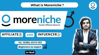 MoreNiche Review 2023  What is Moreniche  Affiliate amp Influencer Tutorial  Must Watch [upl. by Micah]