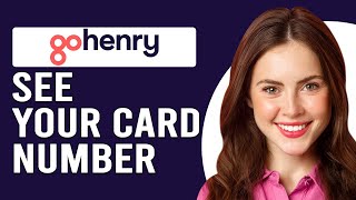 How To See Your Card Number On GoHenry On App How To Find Your Card Number On GoHenry App [upl. by Ahsienod]