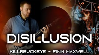 KillrBuckeye  Disillusion feat Finn Maxwell  Musicman1066 [upl. by Royall]