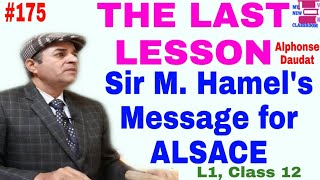 M Hamels Message for Alsace The Last Lesson class 12 by Alphonse Daudet Lesson 1 Flamingo [upl. by Dustin471]