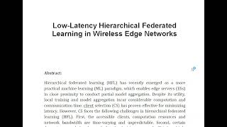 Low Latency Hierarchical Federated Learning in Wireless Edge Networks [upl. by Adnaw613]