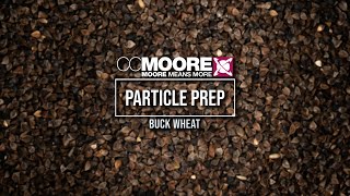 CC Moore How To  Prepare Buck Wheat  Particle Preparation  Carp Baits Insights [upl. by Sucramd515]