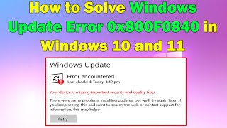 Fix Windows Update Error 0x800F0840 in Windows 1011 Easy Solutions [upl. by Remmer]