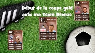 Testons ma team Bronze en Coupe Gold Episode 1 [upl. by Sire]