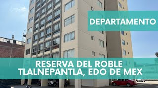 DEPARTAMENTO RESERVA DEL ROBLE TLALNEPANTLA EDO DE MEX [upl. by Edd]