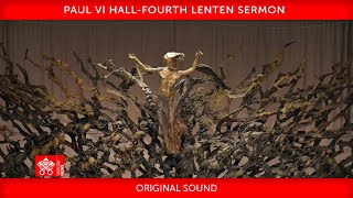 March 26 2021 Fourth Lenten Sermon preached by Cardinal Raniero Cantalamessa [upl. by Acebber]