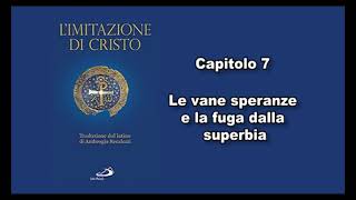 L imitazione di Cristo  Capitolo 7 [upl. by Abixah8]