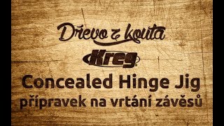 Dřevo z Kouta  přípravek na vrtání závěsů  Concealed Hinge Jig  nějaké dotazy [upl. by Ahsienaj]