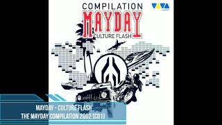 Mayday  Culture Flash Compilation 2002 CD 1 [upl. by Heyes]