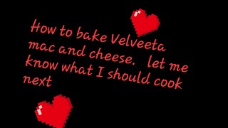 How to bake Velveeta mac and cheese [upl. by Argile]