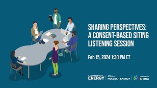 ConsentBased Siting Consortia Listening Session [upl. by Kcirdek142]