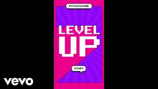 ppcocaine  Level Up Official Lyric Video Prod Bankroll Got It [upl. by Ydne773]