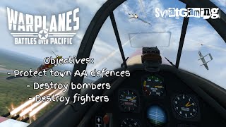 Warplanes battles over Pacific VR  Objectives Protect town AA defences [upl. by Oiluig]