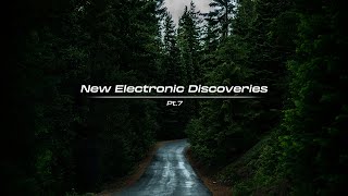 New Electronic Discoveries  Playlist Pt7 [upl. by Britt598]