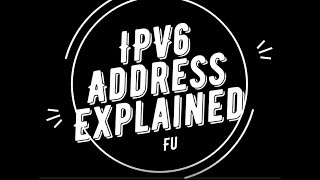 IPV6 Address composition Explained Fully [upl. by Odoric]