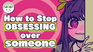 You Have An Unhealthy Obsession With Someone Now What [upl. by Senior]