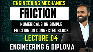 FrictionFIRST YEARENGINEERING MECHANICS1Lecture 4Numerical on Simple Friction on Connected Block [upl. by Jane]