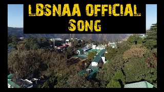 LBSNAA OFFICIAL Song  LBSNAA dream of every IAS aspirant [upl. by Ahseneuq846]