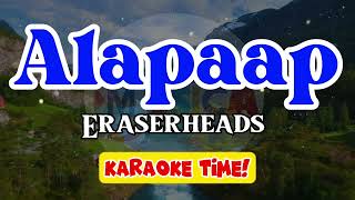 Alapaap  Eraserheads  karaoke version [upl. by Rozele]