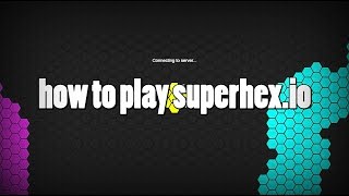 How to play superhexio  Superhexio [upl. by Danni396]